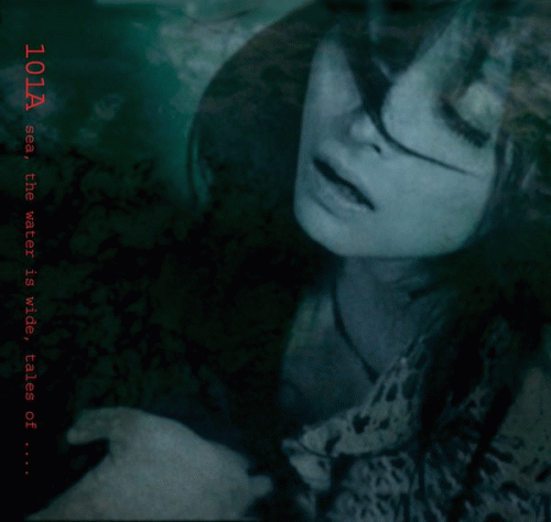 101A : Sea, The Water is Wide, Tales Of...